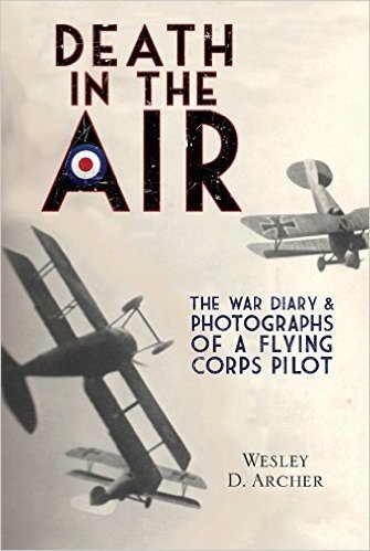 Death in the Air: The War Diary and Photographs of a Flying Corps Pilot baixar