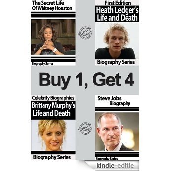 Celebrity Biographies - Whitney Houston, Heath Ledger, Brittany Murphy and Steve Jobs - Biography Series (English Edition) [Kindle-editie]