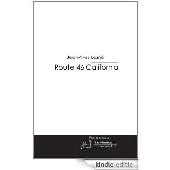 Route 46 California (FICTION) [Kindle-editie]