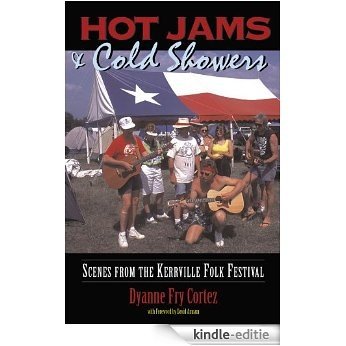 Hot Jams & Cold Showers: Scenes from the Kerrville Folk Festival (English Edition) [Kindle-editie]