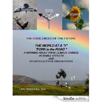 The Challenges of the Future - How the Climate Change might affect US! (English Edition) [Kindle-editie]