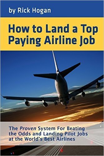 How to Land a Top Paying Airline Job: The Proven System for Beating the Odds and Landing Pilot Jobs at the World's Best Airlines baixar