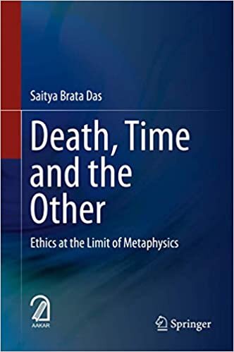 Death, Time and the Other: Ethics at the Limit of Metaphysics