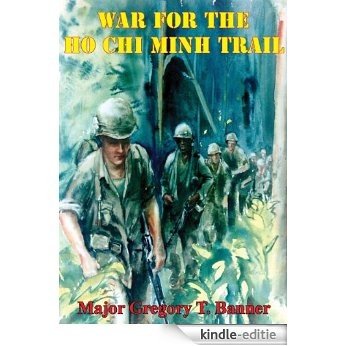 War for the Ho Chi Minh Trail (English Edition) [Kindle-editie]