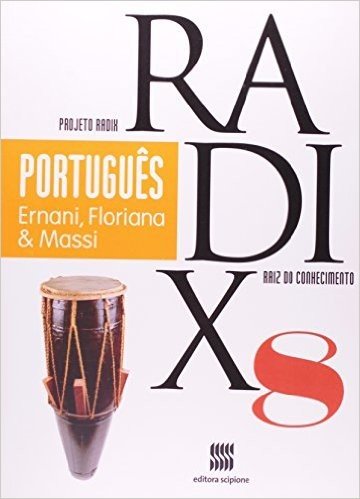 Português. 8º Ano - Coleção Projeto Radix