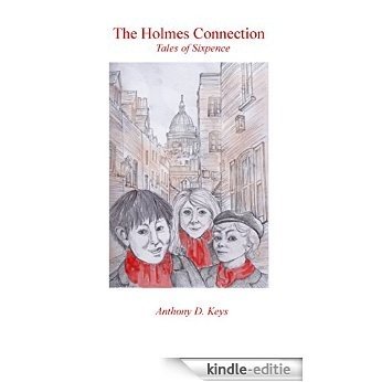 Tales of Sixpence: The Holmes Connection (English Edition) [Kindle-editie]