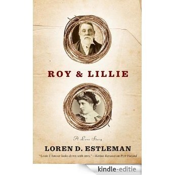 Roy & Lillie: A Love Story [Kindle-editie]