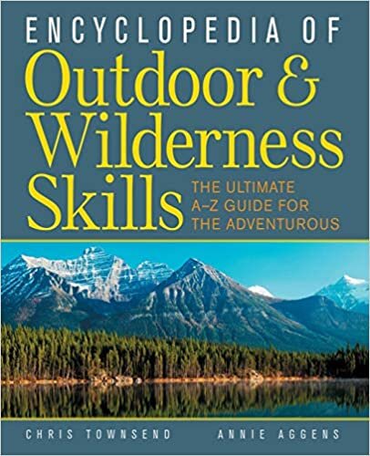 indir Townsend, C: Encyclopedia of Outdoor and Wilderness Skills: The Ultimate A-Z Guide for the Adventurous (CLS.EDUCATION)