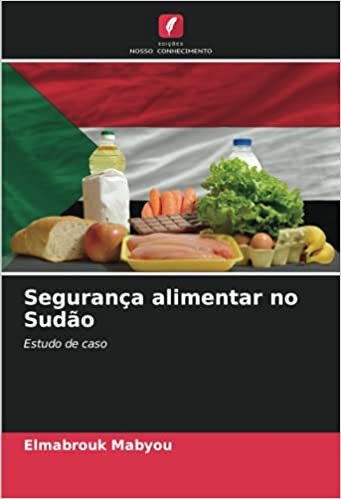 Segurança alimentar no Sudão: Estudo de caso