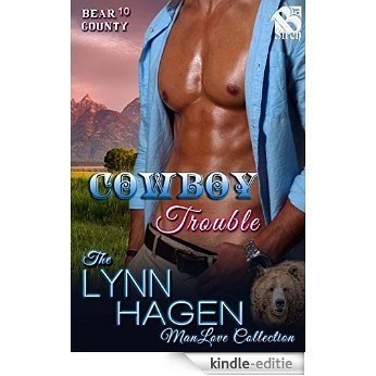 Cowboy Trouble [Bear County 10] (Siren Publishing The Lynn Hagen ManLove Collection) (Bear County series) [Kindle-editie]