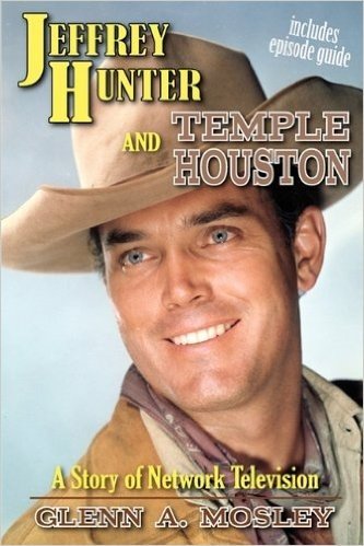 Jeffrey Hunter and Temple Houston: A Story of Network Television baixar