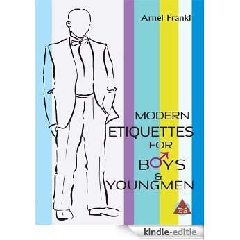 Modern Etiquettes for Boys and Young Men (English Edition) [Kindle-editie]