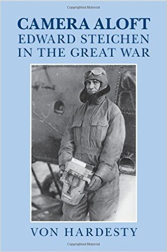 Camera Aloft: Edward Steichen in the Great War