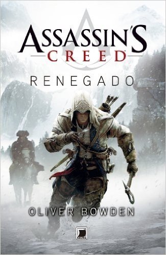 Renegado - AssassinŽs Creed - vol. 5