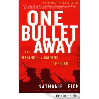 One Bullet Away: The Making of a Marine Officer [Kindle-editie]