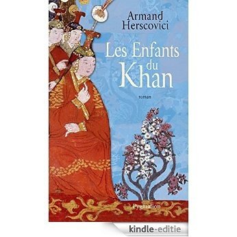 Les Enfants du Khan (ROMANS) [Kindle-editie]