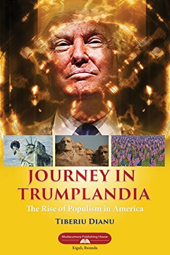 Scarica Journey in Trumplandia : The Rise of Populism in America (English Edition)