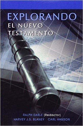 Explorando El Nuevo Testamento (Spanish: Exploring the New Testament)