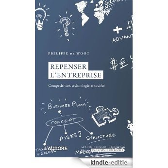 Repenser l'entreprise: Compétitivité, technologie et société (Académie royale de Belgique) [Kindle-editie]