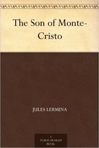The Son of Monte-Cristo (English Edition)
