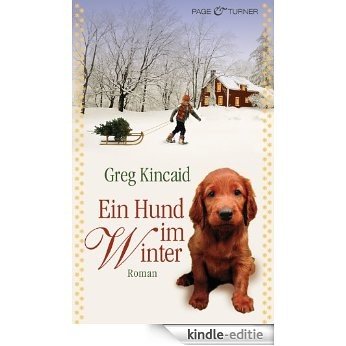 Ein Hund im Winter: Roman (German Edition) [Kindle-editie]