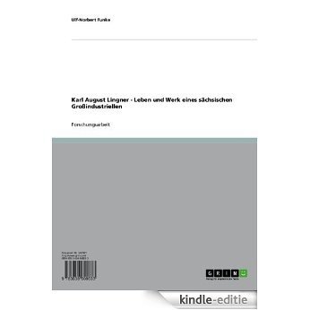 Karl August Lingner - Leben und Werk eines sächsischen Großindustriellen [Kindle-editie] beoordelingen