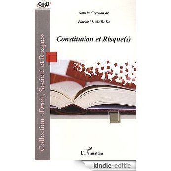 Constitution et risque(s) (Droit, Société et Risque) [Kindle-editie]