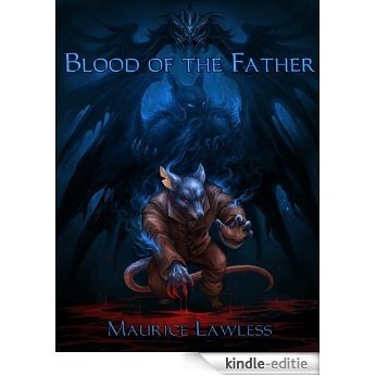 Blood of the Father (The Nelson Kirch Series Book 3) (English Edition) [Kindle-editie]