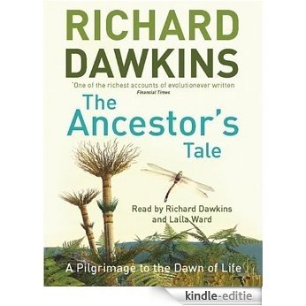 TheAncestor's Tale: A Pilgrimage to the Dawn of Life (English Edition) [Kindle-editie] beoordelingen