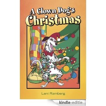 A Clown Dog's Christmas (English Edition) [Kindle-editie]