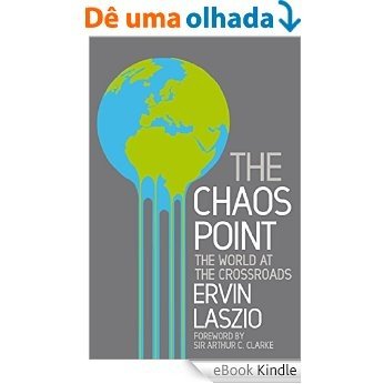 The Chaos Point: The world at the crossroads (English Edition) [eBook Kindle]