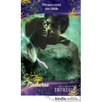 Persecuted (Mills & Boon Intrigue) (Nocturne, Book 9) [Kindle-editie]