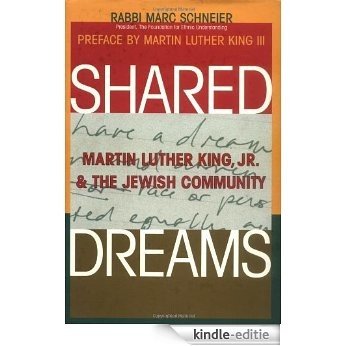 Shared Dreams: Martin Luther King, Jr. & the Jewish Community: Martin Luther King Jr.and the Jewish Community [Kindle-editie] beoordelingen