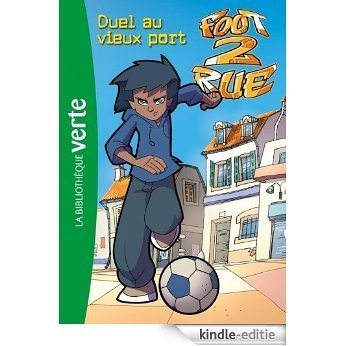 Foot 2 Rue 01 - Duel au vieux port (French Edition) [Kindle-editie] beoordelingen