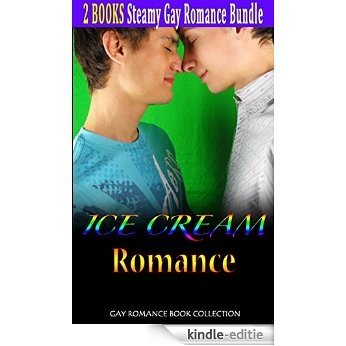 Romance: Ice Cream Book Bundle (Billionaire Contemporary New Adult Menage Romance) (Urban Fantasy Threesome Power of Love Alpha Male Bad Boy Together Secret Baby Mafia Short Stories) (English Edition) [Kindle-editie]