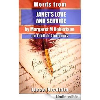 Words from Janet's Love and Service by Margaret M Robertson: an English Dictionary (English Edition) [Kindle-editie]
