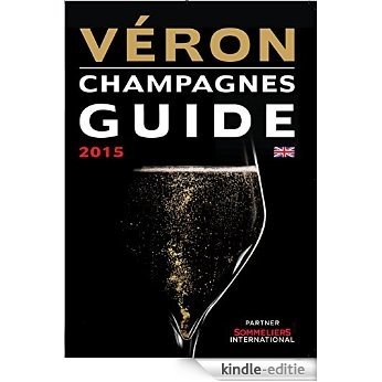2015 VERON Champagnes Guide (English Edition) [Kindle-editie]