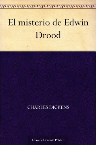El misterio de Edwin Drood (Spanish Edition)