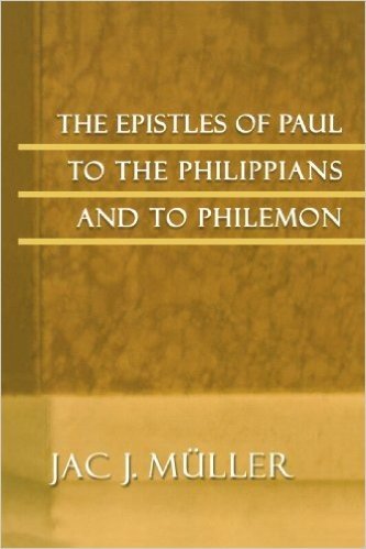 The Epistles of Paul to the Philippians and to Philemon