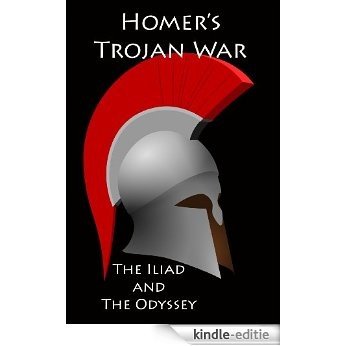 Homer's Trojan War: The Iliad and The Odyssey (English Edition) [Kindle-editie]