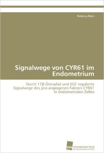 Signalwege Von Cyr61 Im Endometrium baixar