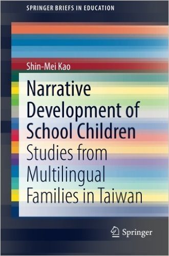 Narrative Development of School Children: Studies from Multilingual Families in Taiwan