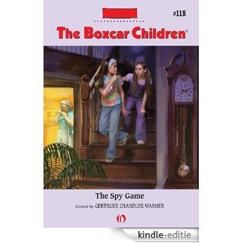 The Spy Game (The Boxcar Children Mysteries) [Kindle-editie]