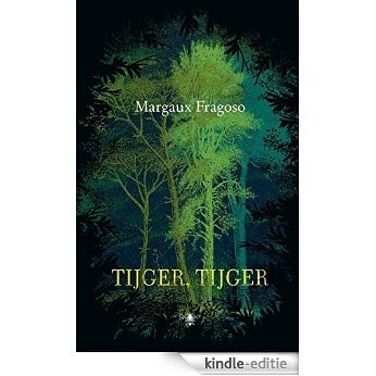 Tijger, tijger [Kindle-editie]