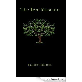 The Tree Museum (English Edition) [Kindle-editie]