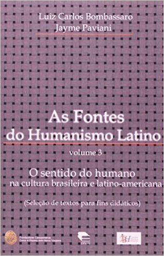 As Fontes Do Humanismo Latino. O Sentido Do Humano - Volume 3