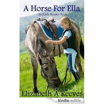 A Horse For Ella (A Level 1 Early Reader Book) (English Edition) [Kindle-editie]
