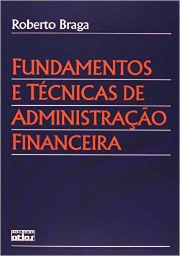 Fundamentos e Técnicas de Administração Financeira