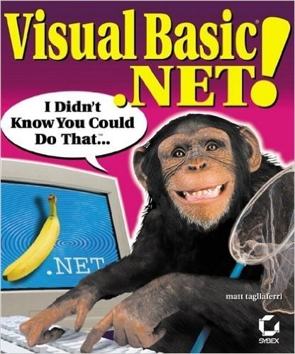 Visual Basic .Net! I Didn't Know You Could Do That... [With CDROM]