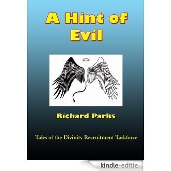 A Hint of Evil (Tales of the Divinity Recruitment Taskforce Book 1) (English Edition) [Kindle-editie]